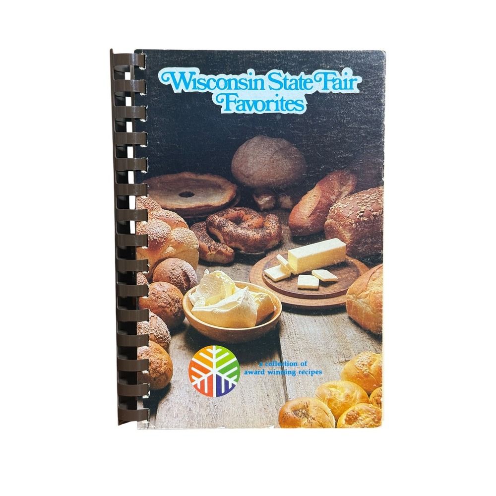 Vintage‎ Wisconsin State Fair Favorites Cookbook Award Winning Recipes Spiral